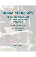 Drum your way from Beginning Joe to Drumming Pro
