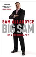 Big Sam: My Autobiography