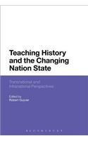 Teaching History and the Changing Nation State