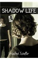 Shadow Life