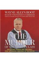Murder of the Middle Class