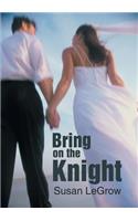 Bring on the Knight: (English)
