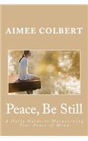 Peace, Be Still
