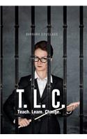 T. L. C.