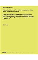 Documentation of the Fuel System for Emergency Power in World Trade Center 7: (English)