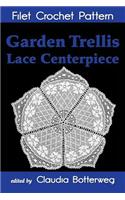 Garden Trellis Lace Centerpiece Filet Crochet Pattern