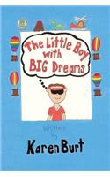 The Little Boy with Big Dreams