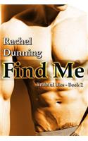 Find Me: (2 Truthful Lies)