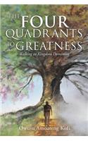 Four Quadrants to Greatness.