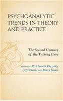 Psychoanalytic Trends in Theory and Practice