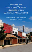 Poverty and Neglected Tropical Diseases in the American Rural South