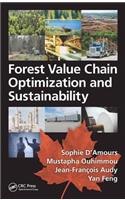 Forest Value Chain Optimization and Sustainability