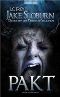 Pakt: (Horror / Mystery Thriller)