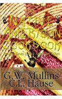The Native American Cookbook Recipes from Native American Tribes: Recipes from Native American Tribes