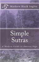 Simple Sutras: A Modern Guide to Ancient Yoga(English)