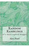 Random Ramblings of a Short-sighted Blogger