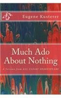 Much Ado About Nothing