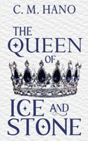 The Queen of Ice & Stone: (2 Hearts of Dalaria)