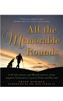 All the Memorable Rounds