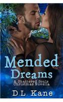 Mended Dreams: A Shattered Souls Christmas Novella(Shattered Souls)