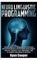 Neuro Linguistic Programming