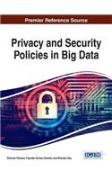 Privacy and Security Policies in Big Data