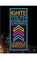 Ignite Youth Evangelism Conference