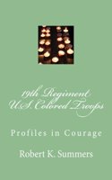 19th Regiment, U.S. Colored Troops: Profiles in Courage