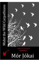 Midst the Wild Carpathians: (English)
