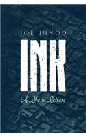 Ink: A Life in Letters