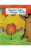 Kismet Tales from Happy Trails