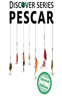Pescar: (73 Discover Series Spanish)