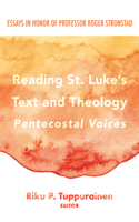 Reading St. Luke's Text and Theology