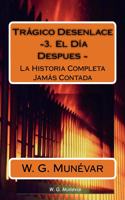 Tragico Desenlace - El Dia Despues -