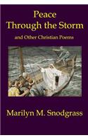 Peace Through the Storm and Other Christian Poems