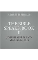 Bible Speaks, Book II