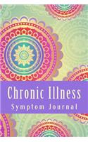 Chronic Illness Symptom Journal: Daily Symptom Tracking Journal(Fighter Chronic Illness Journals)