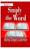 Simply the Word: Of Heavenly Nuggets(1 Simply the Word)