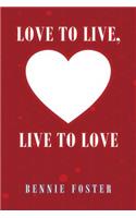Love to Live, Live to Love