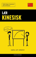 Lær Kinesisk - Hurtig / Lett / Effektivt: 2000 Viktige Vokabularer