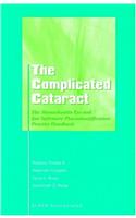 The Complicated Cataract: the Massachusetts Eye and Ear Infirmary Phacoemulsifications Practice Handbook