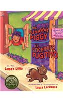 Runaway Piggy / El Cochinito Fugitivo