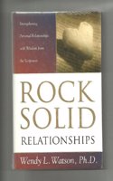 Rock-Solid Relationships: Strengthening Personal Relationships with Wisdom from the Scriptures