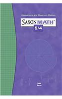 Saxon Math 5/4: Assessments & Classroom Masters(Saxon Math 5/4)