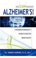 You Can Prevent Alzheimer's!