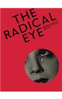 The Radical Eye: Modernist Photography from the Sir Elton John Collection