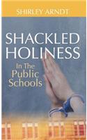 Shackled Holiness