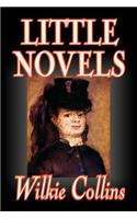 Little Novels by Wilkie Collins, Fiction, Classics, Literary, Mystery & Detective