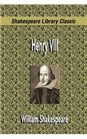 Henry VIII (Shakespeare Library Classic)
