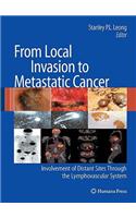 From Local Invasion to Metastatic Cancer: Involvement of Distant Sites Through the Lymphovascular System